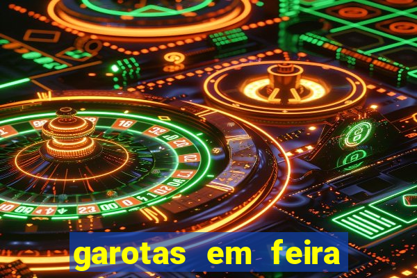garotas em feira de santana