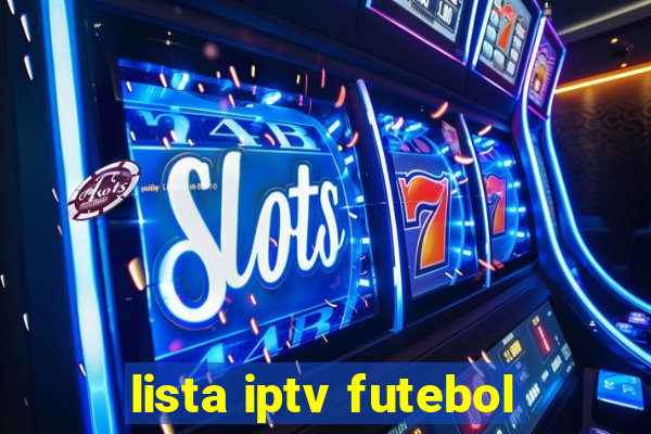 lista iptv futebol