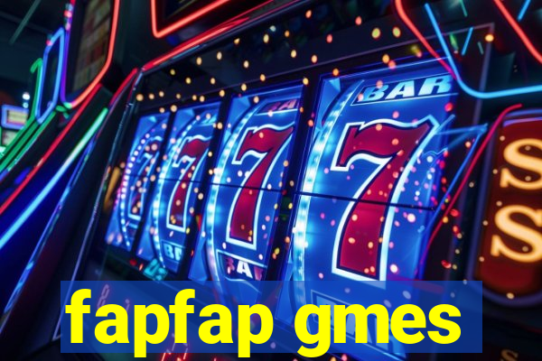 fapfap gmes