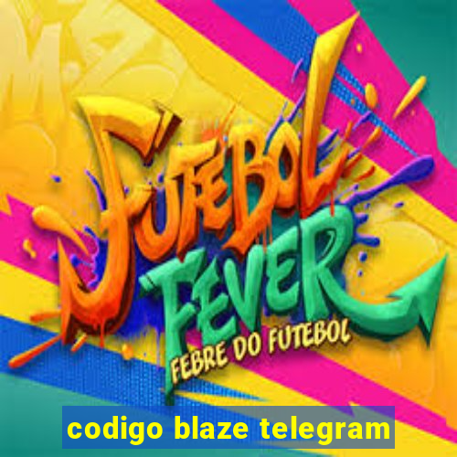 codigo blaze telegram