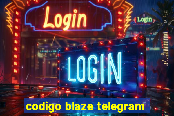 codigo blaze telegram