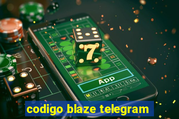 codigo blaze telegram