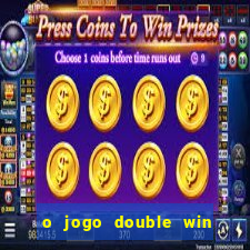 o jogo double win paga mesmo
