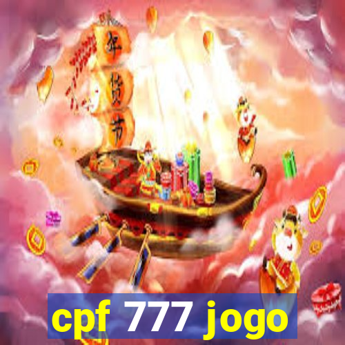 cpf 777 jogo