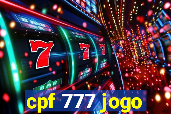 cpf 777 jogo
