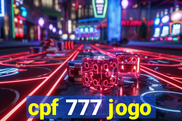 cpf 777 jogo