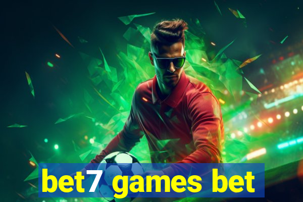 bet7 games bet
