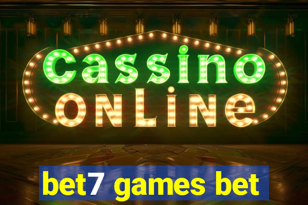 bet7 games bet