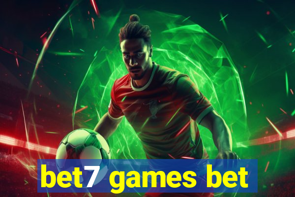 bet7 games bet