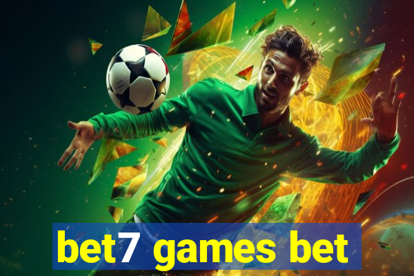 bet7 games bet