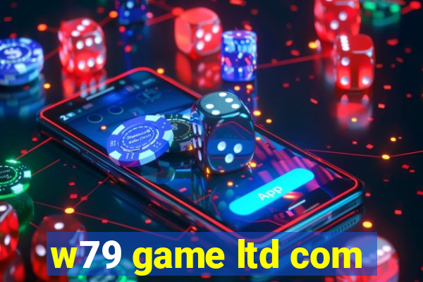 w79 game ltd com