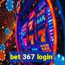bet 367 login