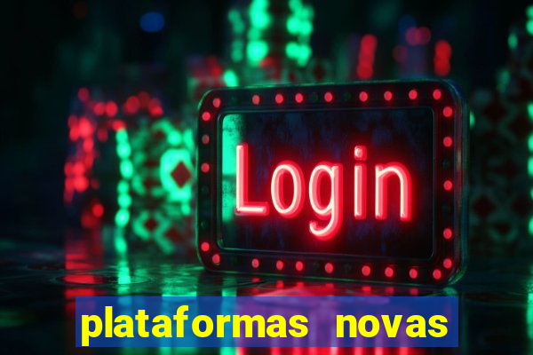 plataformas novas de apostas