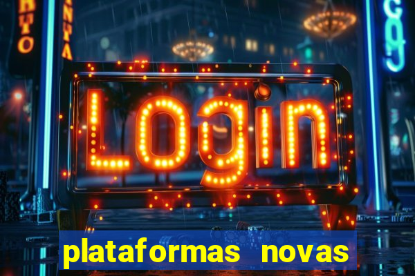 plataformas novas de apostas