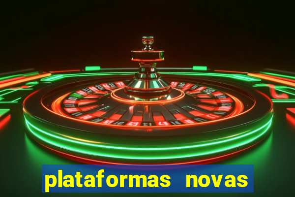 plataformas novas de apostas
