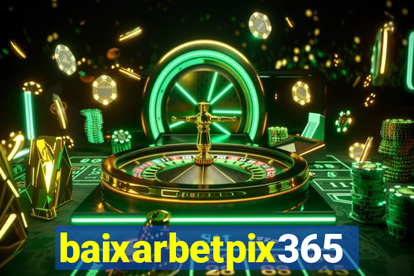 baixarbetpix365
