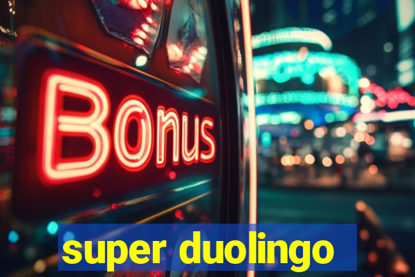 super duolingo