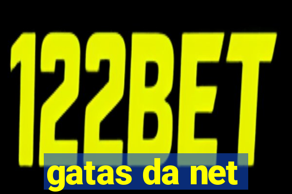 gatas da net