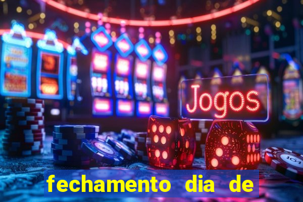 fechamento dia de sorte 9 dezenas
