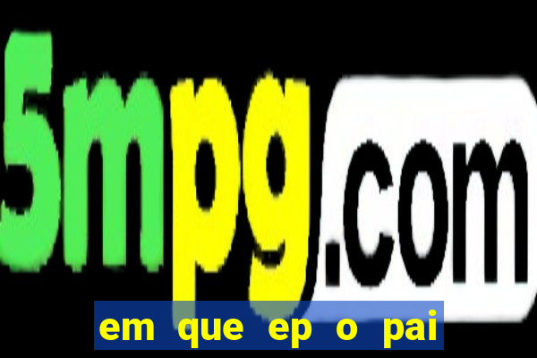 em que ep o pai do cirilo ganha na loteria na netflix