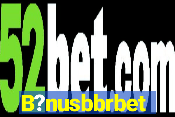 B?nusbbrbet