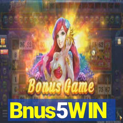 Bnus5WIN