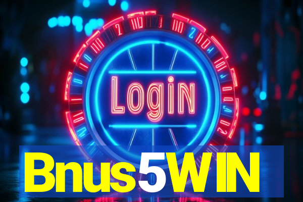 Bnus5WIN