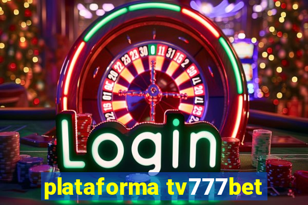 plataforma tv777bet