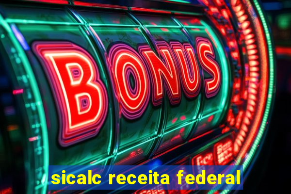sicalc receita federal