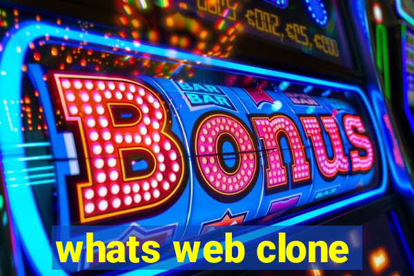 whats web clone