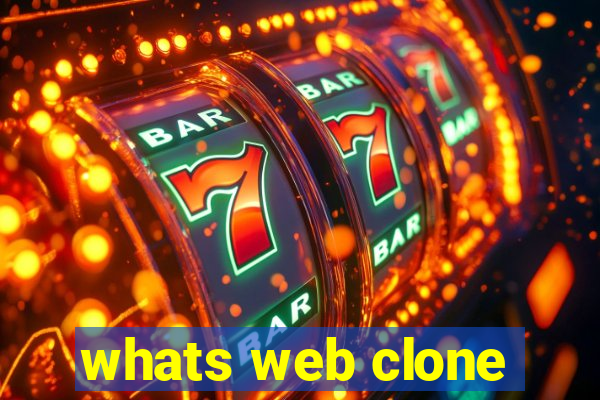 whats web clone