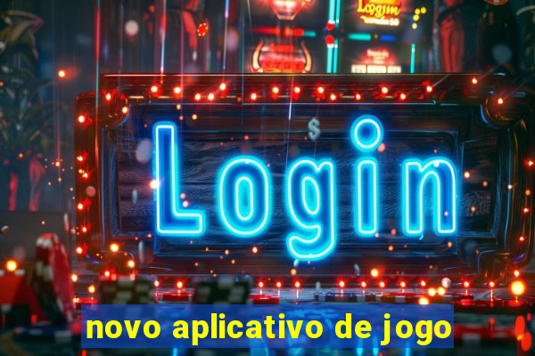 novo aplicativo de jogo