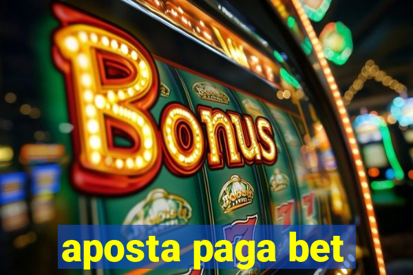 aposta paga bet
