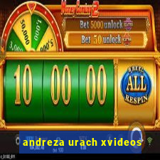 andreza urach xvideos