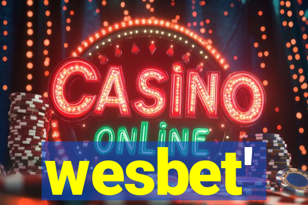 wesbet'