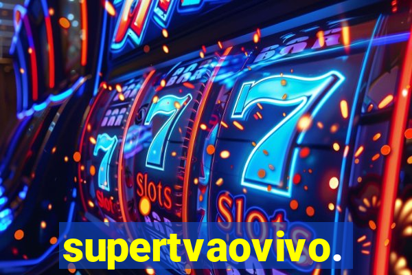 supertvaovivo.