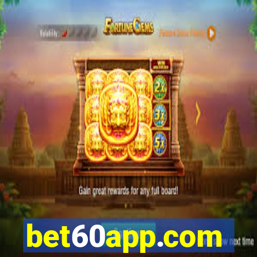 bet60app.com