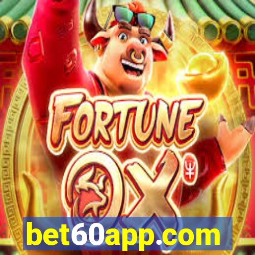 bet60app.com
