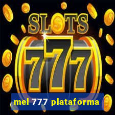 mel 777 plataforma