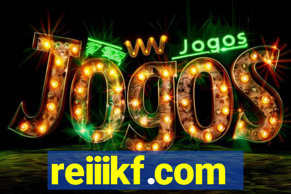 reiiikf.com