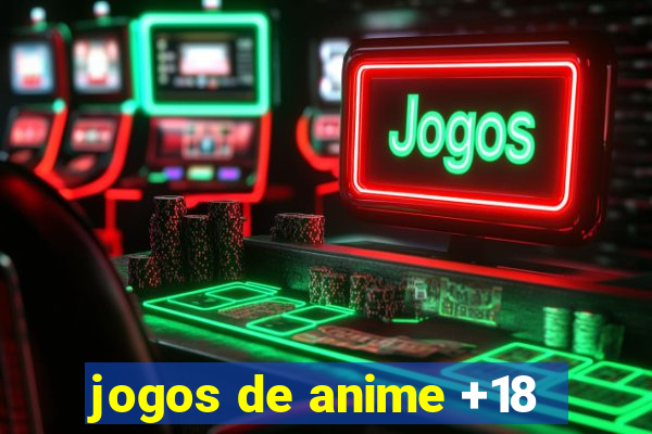 jogos de anime +18