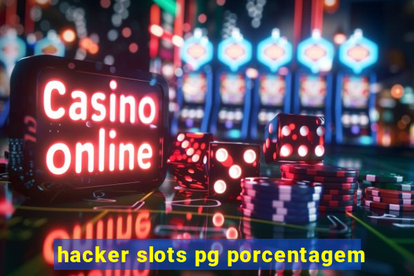 hacker slots pg porcentagem