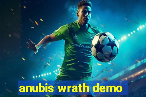 anubis wrath demo