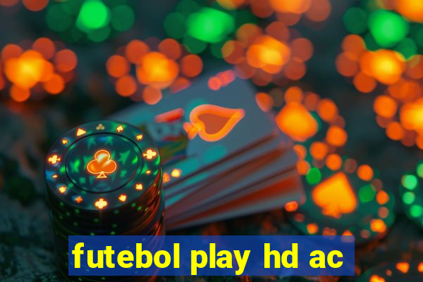futebol play hd ac