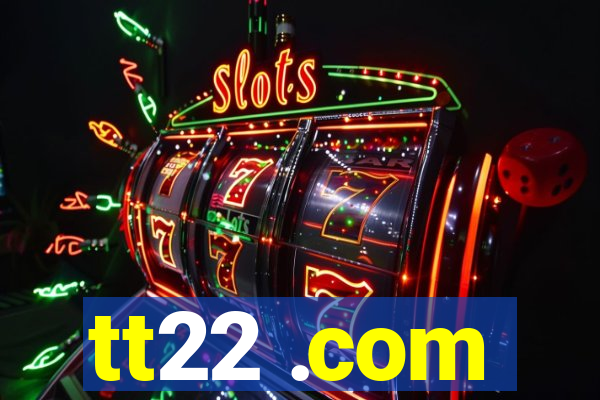 tt22 .com