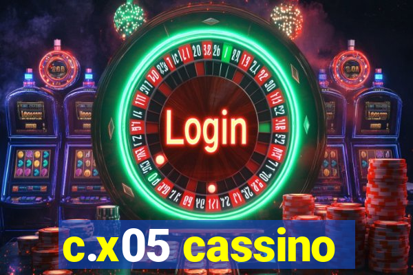 c.x05 cassino