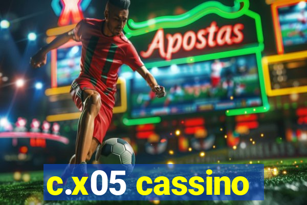 c.x05 cassino