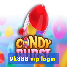 9k888 vip login