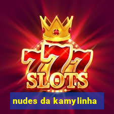 nudes da kamylinha