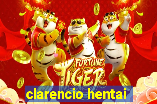 clarencio hentai